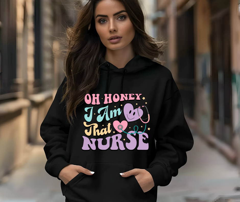 Honey, I Am That Nurse Black Hoodie